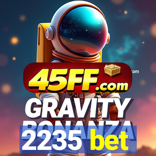 2235 bet